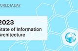 2023 State of Information Architecture