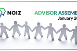 First Ever NOIZ Advisor Assembly