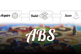 ABS — The Formula for Building Games About Building