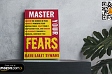 Master Your Fears: Your Guide to Fearless Living