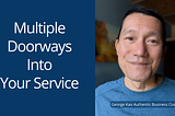 Reach More Clients via the “Offer Doorways” Strategy