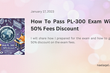 How To Pass PL-300 Exam With 50% Fees Discount