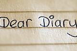 DEAR DIARY — 3