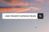 Enabling Seamless AWS Multi-Account Connectivity with AWS Transit Gateway