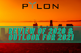 Pylon Network: A Review of 2020 & Outlook for 2021