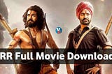 RRR Full Movie in Hindi — 480p, 720p, 1080p, HD, Download | आरआरआर फुल मूवी डाउनलोड एंड रिव्यू