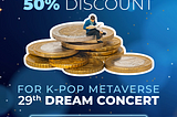 How To Buy Metaverse Korean Dream Concert Tickets Using Digifinex?