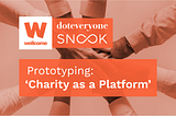 ‘Charity as a Platform’ — a prototype