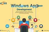 Elevate Your Business with ACSIUS: Expert Windows Application Development Services