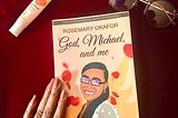 God, Micheal & I by Rosemary Okafor.