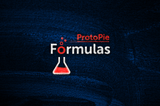 ProtoPie formula fundamentals: What is a formula?