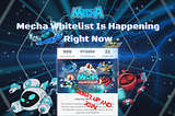 Mecha: Discover Why Mecha’s Whitelist Event Is So Successful On its First day