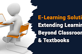 How education and e-Learning Solutions are impacting the Education Sector?