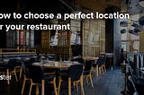How to choose a restaurant location — Poster