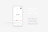 Google Chrome redesigned with 2 radical UX principles