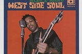 Magic Sam: West Side Soul (1967) | Album Selection