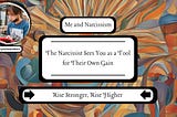 The Narcissist Sees You as a Tool for Their Own Gain