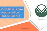 ​​🔥 Добавлена поддержка сети Gnosis Chain на Roobee.finance!