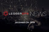 Last Week In CyberSecurity News — December 24, 2019 — LedgerOps