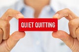 Quiet Quitting