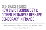 How Civic Technology & Citizen Initiatives Reshape Democracy In France