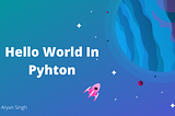 Hello World in Python