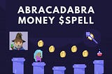 Abracadabra Money如何迅速竄起成為穩定幣協議的新星？