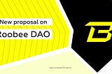 ​​Blast — a New Vote on Roobee DAO!