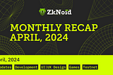 Monthly Recap: April, 2024