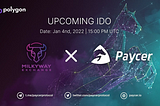 MILKYWAYEX X PAYCER UPCOMING IDO