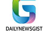 DAILY NEWS GIST