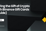 Giving the Gift of Crypto with Binance Gift Cards (Guide)