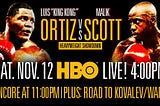 Malik Scott vs Luis Ortiz Live