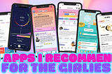6 screenshots of the different apps listed in this article with the text “6  apps I recommend for the girlies”