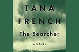 The Searcher By Tana French