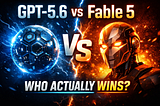 GPT-5.6 vs. Claude Fable 5: Which AI Actually Wins?