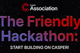 Build on the Casper Network at The Friendly Hackathon with Gitcoin