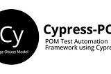 Cypress Test Framework ile Page Object Model kullanarak otomasyon test yazma (POM)