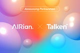 Talken X AIRian announce Partnership