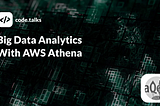 Video: Big Data Analytics With AWS Athena