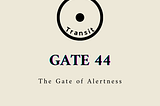 ☀️ in Gate 44: Embracing the Lessons of the Past to Shape a New Future