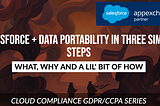 ✅ GDPR/CCPA Data Portability for Salesforce