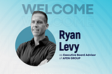 ℹ️ Ryan Levy joins AFEN Blockchain Group as Executive Board Advisor