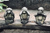 Follow the Three Famous Wise Monkeys