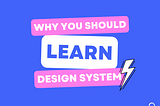 Navigating the world of Design Systems: A Beginner’s Guide