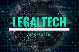 Legaltech en Venezuela