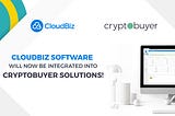 CloudBiz Software will now be integrated into Cryptobuyer solutions.