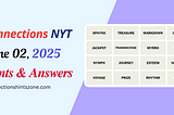 Connections Hints and Answers June 2
