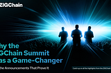 Why the ZIGChain Summit Was a Game-Changer — And the Announcements That Prove It