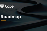 LODE Roadmap 2023/2024